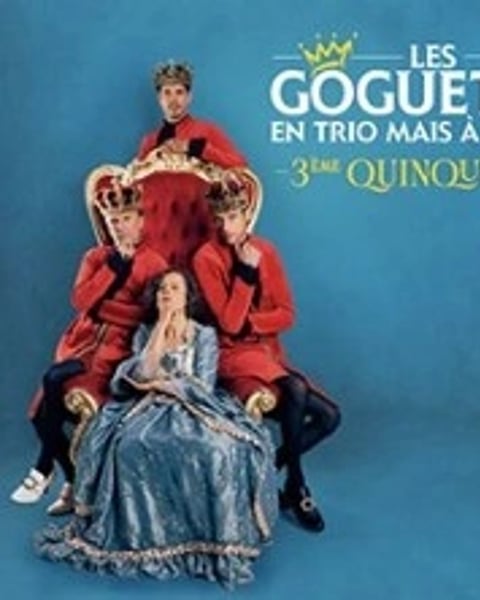 Les Goguettes (en Trio mais à Quatre)