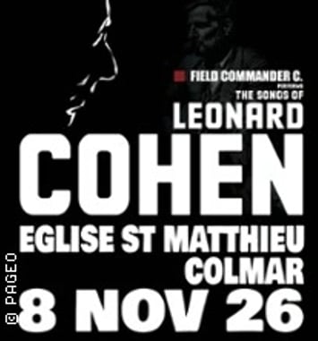 Field Commander C., The Songs of Leonard Cohen