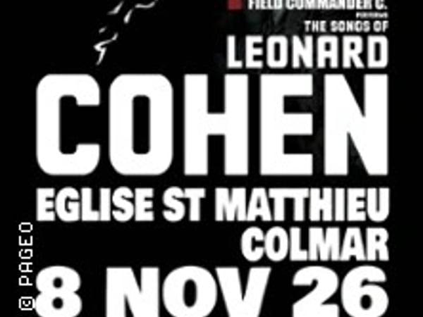 Field Commander C., The Songs of Leonard Cohen