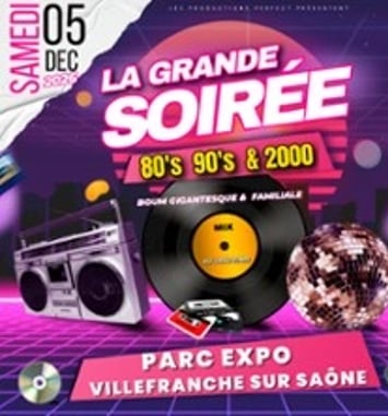 La Grande Soirée 80's 90's 2000