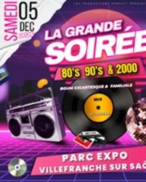 La Grande Soirée 80's 90's 2000