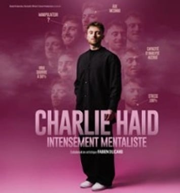 Charlie Haid, Intensément Mentaliste