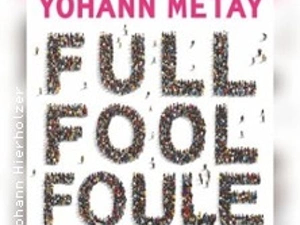 Yohann Métay, Full Fool Foule