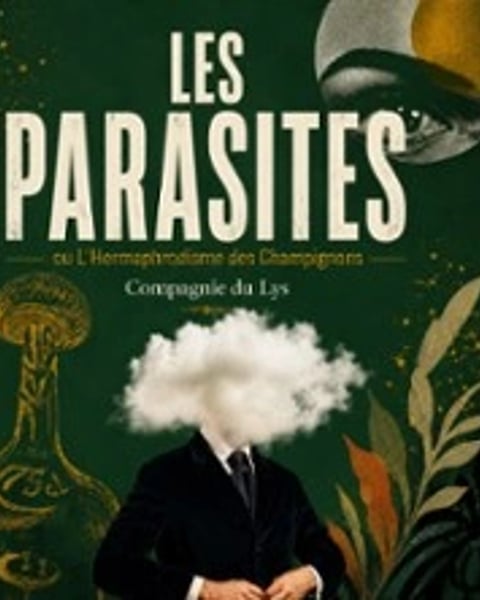 Les Parasites ou l'Hermaphrodisme des Champignons