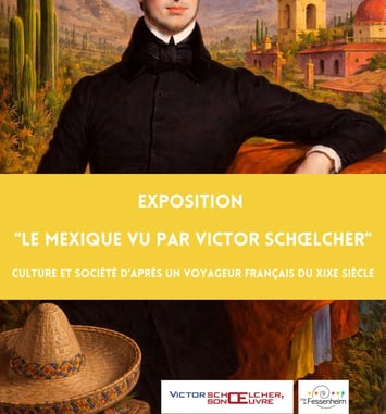 Exposition "Le Mexique vu par Victor Schœlcher"