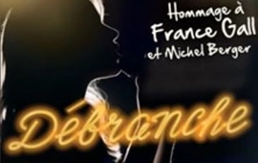 Débranche, Hommage à France Gall & Michel Berger