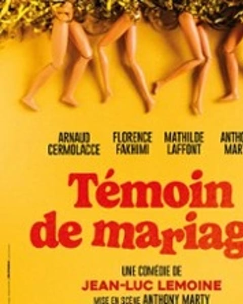 Témoin de mariage, une pièce de Jean-Luc Lemoine