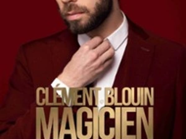 Clément Blouin : Magicien c'est pas un métier