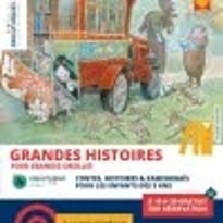 Grandes histoires pour grandes oreilles