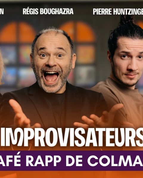 Show des Improvisateurs au Café Rapp de Colmar !