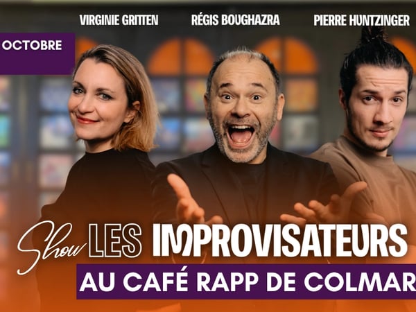 Show des Improvisateurs au Café Rapp de Colmar !