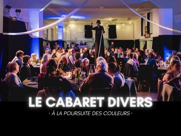 Le Cabaret Divers : À la poursuite des couleurs