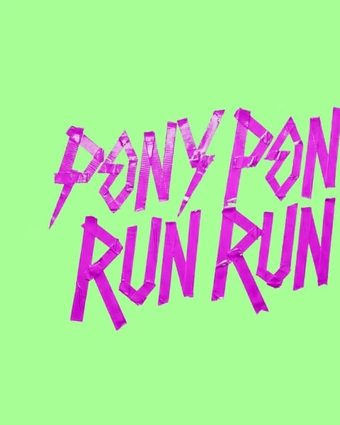 Concert - Pony Pony Run Run